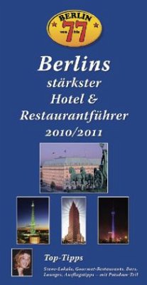 Cover Berlin von 7 bis 7, Berlins stärkster Hotel- und Restaurantführer 2010/2011