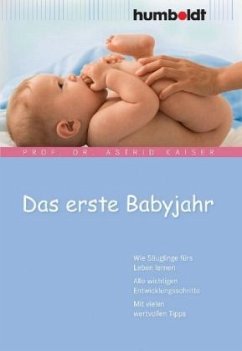 Das erste Babyjahr - Kaiser, Astrid