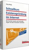 Schnellkurs Existenzgründung im Internet