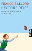 Hectors Reise oder die Suche nach dem Glück / Hector Bd.1
