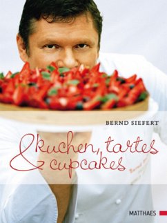 Kuchen, Tartes & Cupcakes - Siefert, Bernd