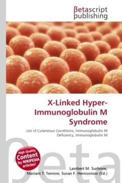 X-Linked Hyper-Immunoglobulin M Syndrome