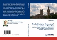 The institutional dynamics of consensus and conflict