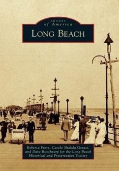 Long Beach - Fiore, Roberta; Shahda Geraci, Carole; Roochvarg for the Long Beach Historical