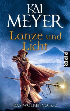 Lanze und Licht / Das Wolkenvolk Bd.2 - Meyer, Kai