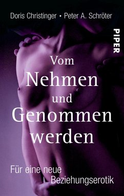 Vom Nehmen und Genommen werden - Christinger, Doris;Schröter, Peter A.