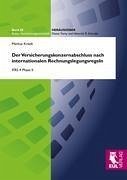 Der Versicherungskonzernabschluss nach internationalen Rechnungslegungsregeln - Kreeb, Markus