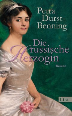 Die russische Herzogin / Zarentochter Trilogie Bd.3 - Durst-Benning, Petra