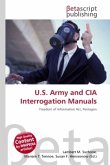 U.S. Army and CIA Interrogation Manuals