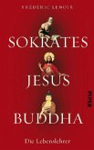 Sokrates, Jesus, Buddha