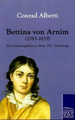 Bettina von Arnim (1785-1859) - Alberti, Conrad
