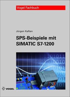 SPS-Beispiele mit Simatic S7-1200 - Kaftan, Jürgen