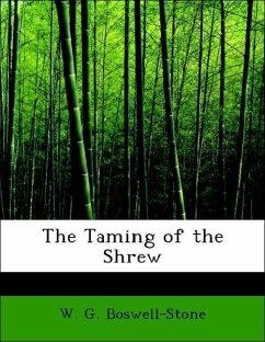 The Taming of the Shrew - Boswell-Stone, W. G.