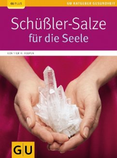 Schüßler-Salze für die Seele - Heepen, Günther H.