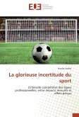 La glorieuse incertitude du sport