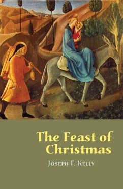 The Feast of Christmas - Kelly, Joseph F