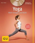 Yoga - Mehr Energie und Ruhe, m. Audio-CD