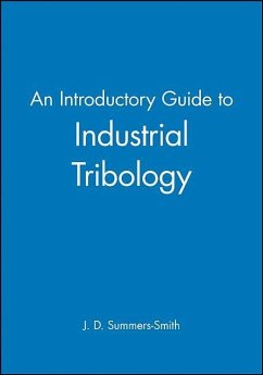 An Introductory Guide to Industrial Tribology - Summers-Smith, J D