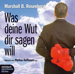 Was deine Wut dir sagen will - Rosenberg, Marshall B.