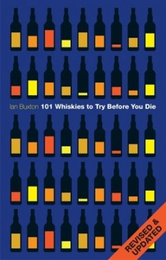 101 Whiskies to Try Before You Die - Buxton, Ian