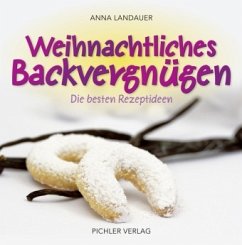 Weihnachtliches Backvergnügen - Landauer, Anna