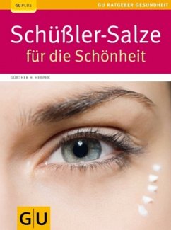 Schüßler-Salze für die Schönheit - Heepen, Günther H.
