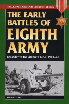 Early Battles of the Eighth Army - Stewart, Adrian