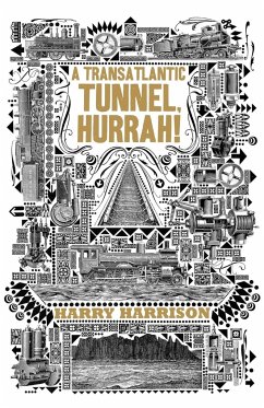 A Transatlantic Tunnel, Hurrah! - Harrison, Harry