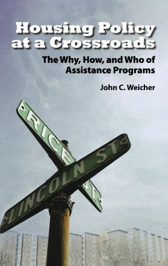 Housing Policy at a Crossroads - Weicher, John C.