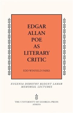 Edgar Allan Poe as Literary Critic - Parks, Edd Winfield