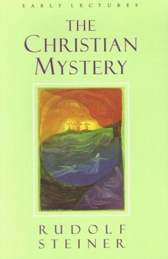 The Christian Mystery - Steiner, Rudolf