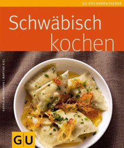 Schwäbisch kochen - Wiedemann, Karola;Kiel, Martina