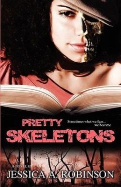 Pretty Skeletons (Peace in the Storm Publishing Presents) - Robinson, Jessica A.