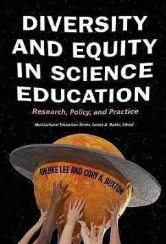 Diversity and Equity in Science Education: Research, Policy, and Practice - Lee, Okhee; Buxton, Cory A.