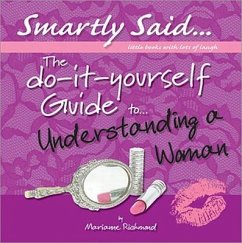 The Do-It-Yourself Guide To... Understanding a Woman - Richmond, Marianne