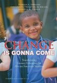Change Is Gonna Come: Transforming Literacy Education for African American Students