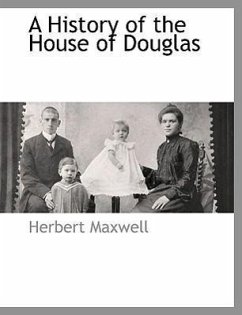 A History of the House of Douglas