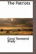 The Patriots - Brady, Cyrus Townsend