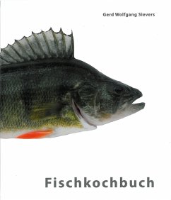 Fischkochbuch - Sievers, Gerd W.
