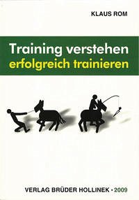 Training verstehen - erfolgreich trainieren - Rom, Klaus