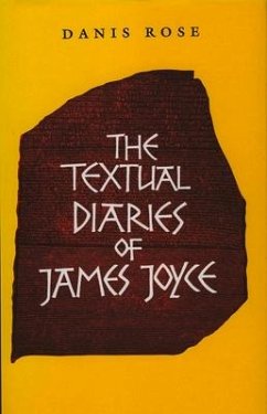 The Textual Diaries of James Joyce - Joyce, James