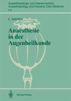 Anaesthesie in der Augenheilkunde - Schäffer, Jürgen