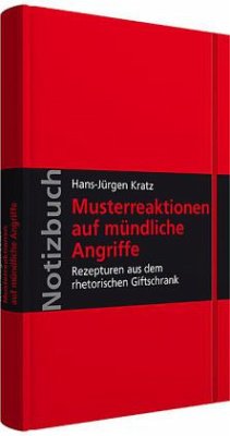 Notizbuch Musterreaktionen auf mündliche Angriffe - Kratz, Hans-Jürgen