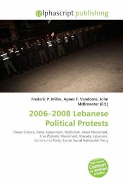 2006 - 2008 Lebanese Political Protests