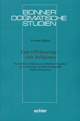 Eine Offenbarung - viele Religionen Eine Offenbarung - viele Religionen