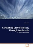 Cultivating Staff Resiliency Through Leadership