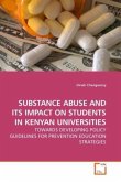 SUBSTANCE ABUSE AND ITS IMPACT ON STUDENTS IN KENYAN UNIVERSITIES