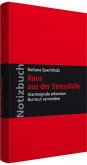 Notizbuch Raus aus der Stressfalle Notizbuch Raus aus der Stressfalle