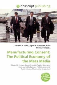 Manufacturing Consent: The Political Economy of the Mass Media