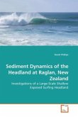 Sediment Dynamics of the Headland at Raglan, New Zealand Sediment Dynamics of the Headland at Raglan, New Zealand